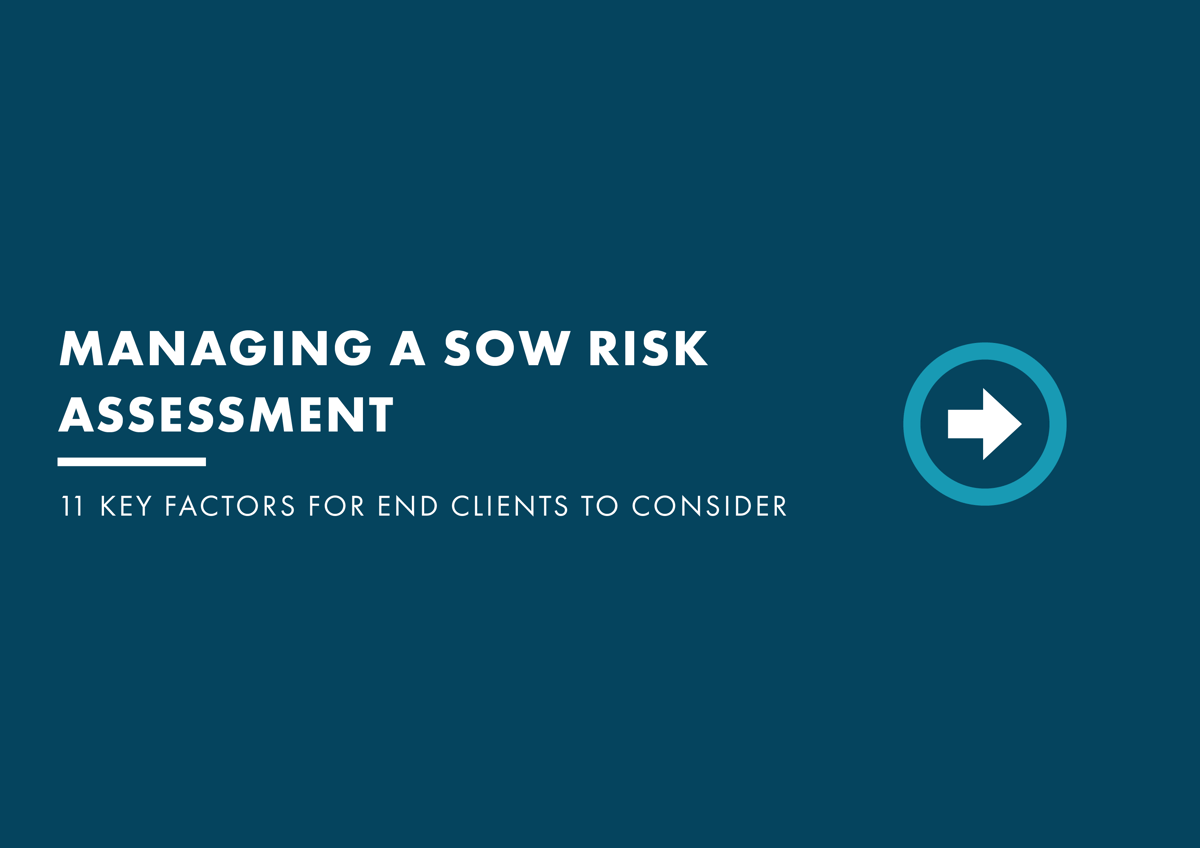Why end clients need to conduct a SOW risk assessment